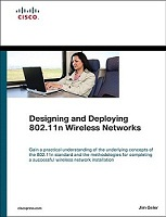 Designing and Deploying 802.11n Wireless Networks